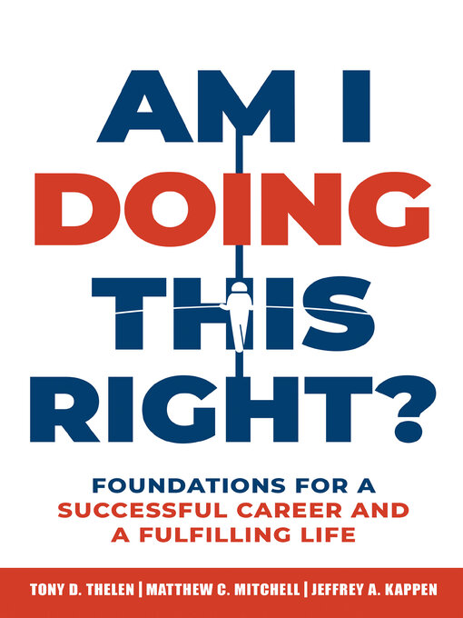Title details for Am I Doing This Right? by Tony D. Thelen - Available